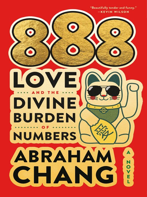 Title details for 888 Love and the Divine Burden of Numbers by Abraham Chang - Available